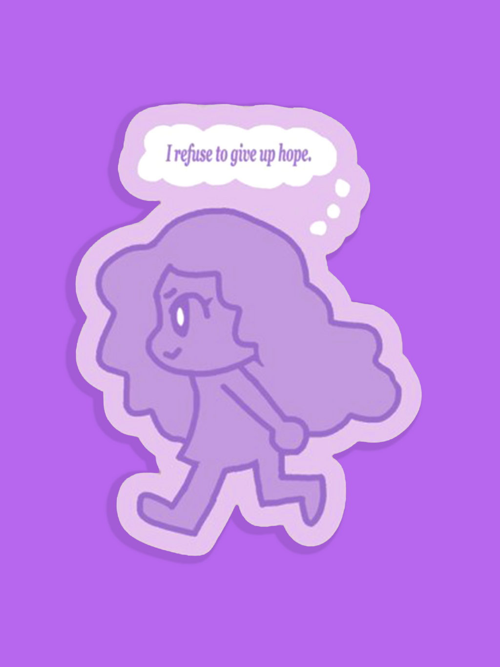 I Refuse to Give Up Hope Sticker