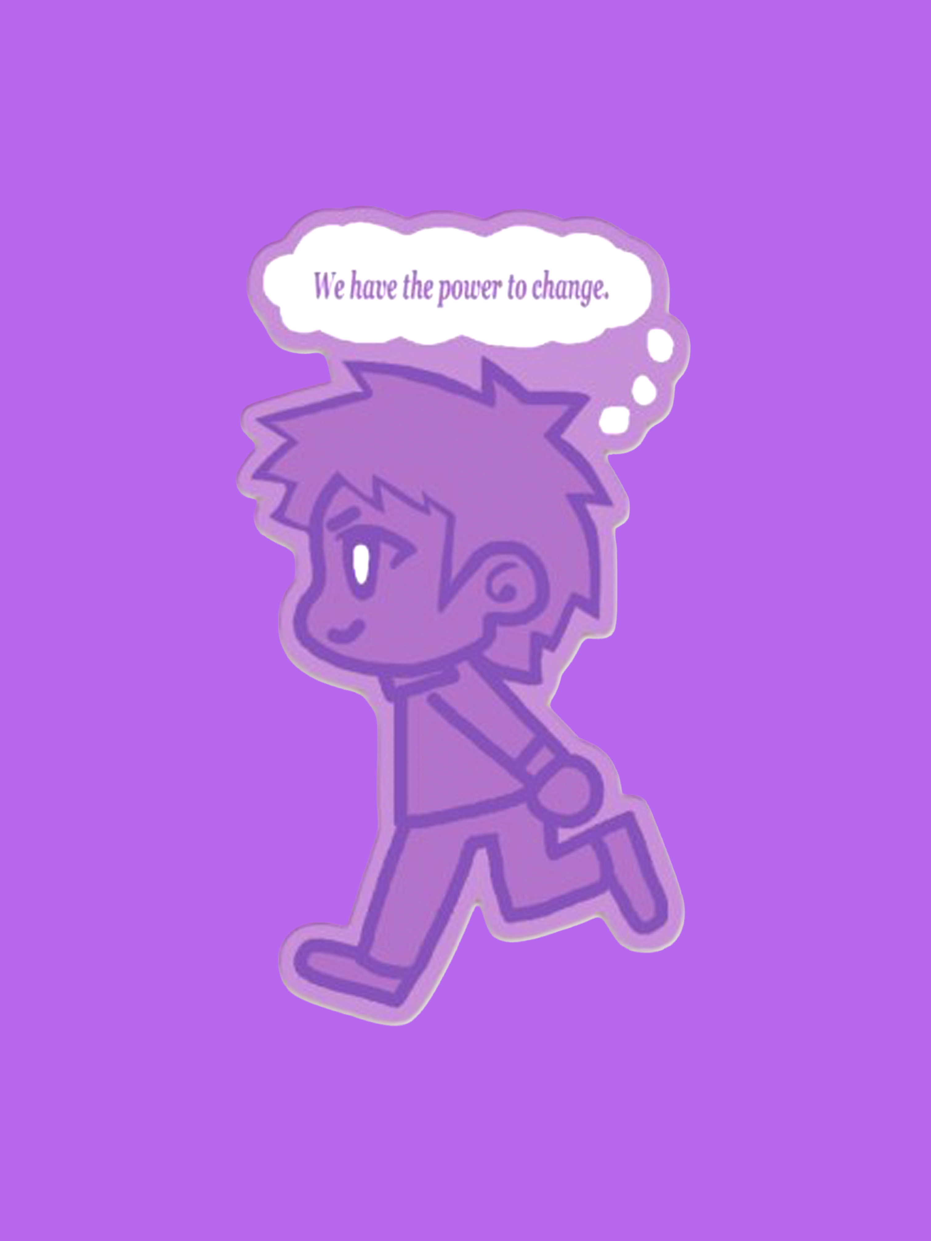 We Have the Power to Change Sticker